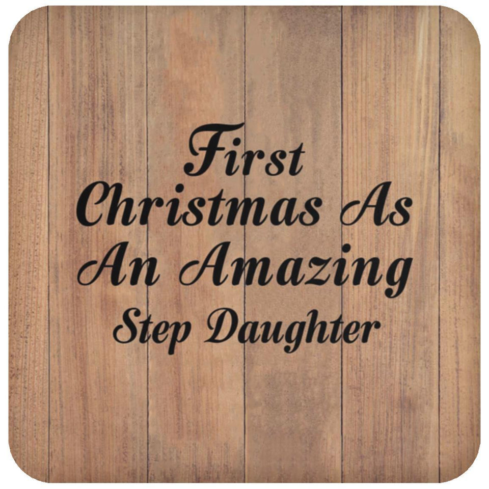 First Christmas As An Amazing Step Daughter - Drink Coaster C
