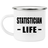 Statistician Life - 12oz Camping Mug