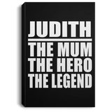 Judith The Mum The Hero The Legend - Canvas Portrait