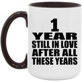 1st Anniversary 1 Year Still In Love After These Years - 15oz Accent Mug Black