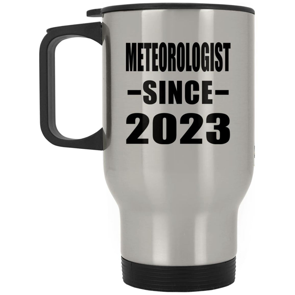 Meteorologist Since 2023 - Silver Travel Mug