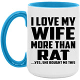 I Love My Wife More Than Rat - 15oz Accent Mug Blue