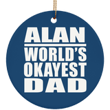 Alan World's Okayest Dad - Circle Ornament