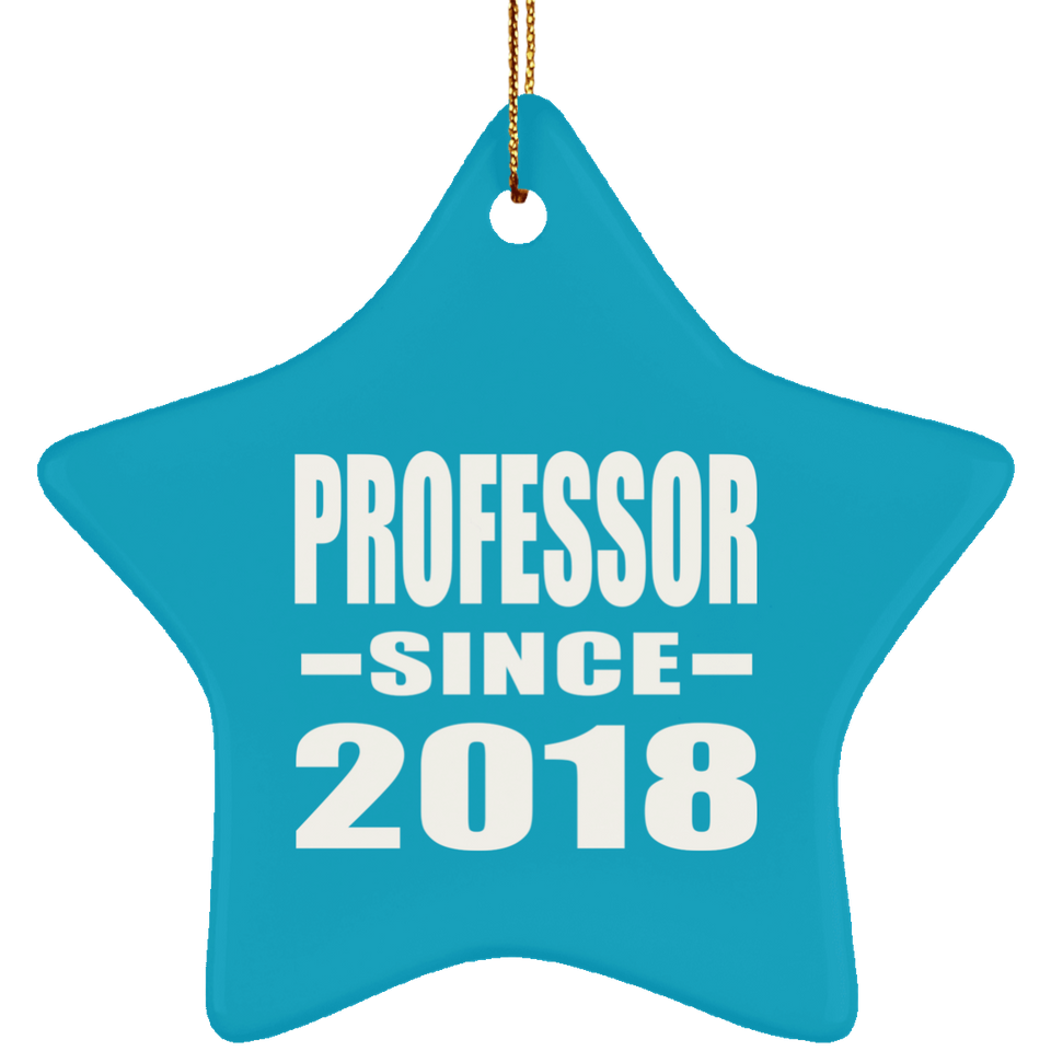 Professor Since 2018 - Star Ornament