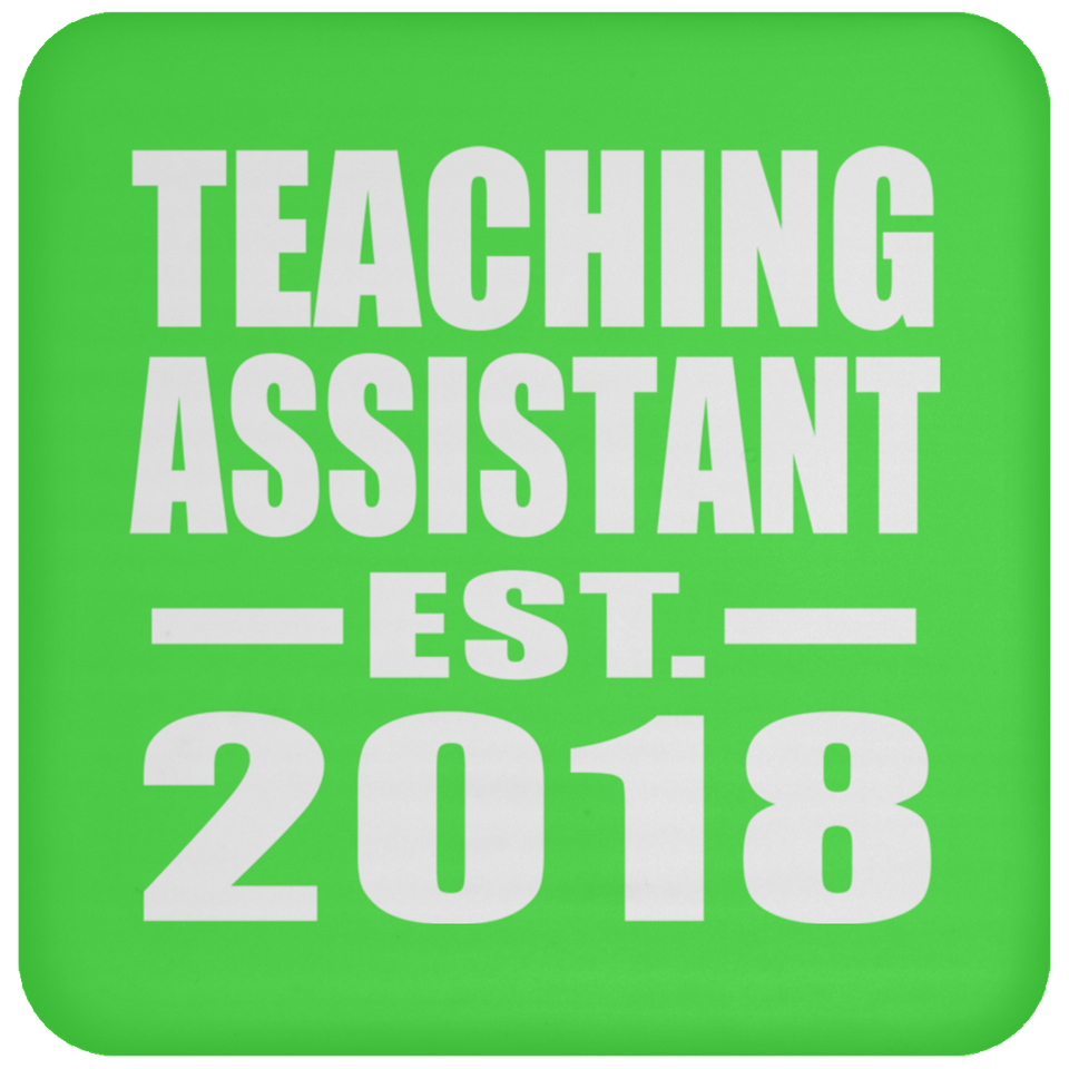 Teaching Assistant Established EST. 2018 - Drink Coaster