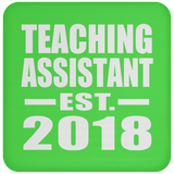 Teaching Assistant Established EST. 2018 - Drink Coaster