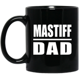 Mastiff Dad - 11oz Coffee Mug Black
