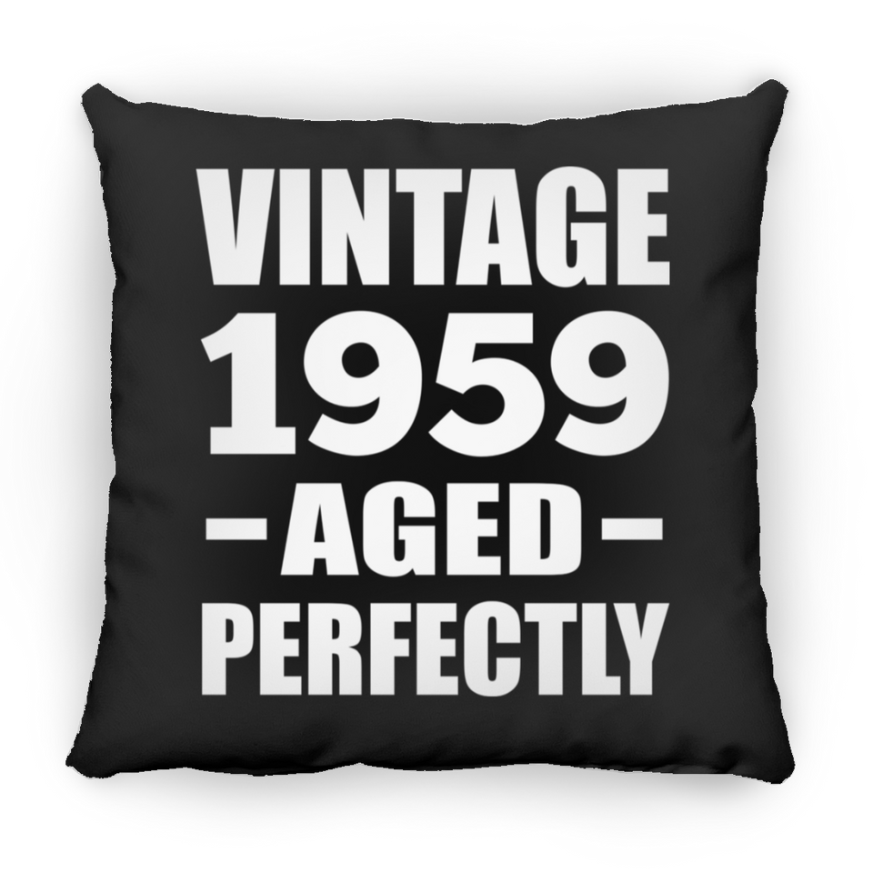 65th Birthday Vintage 1959 Aged Perfectly - Throw Pillow Black