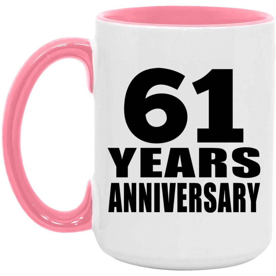 61st Anniversary 61 Years Anniversary - 15oz Accent Mug Pink