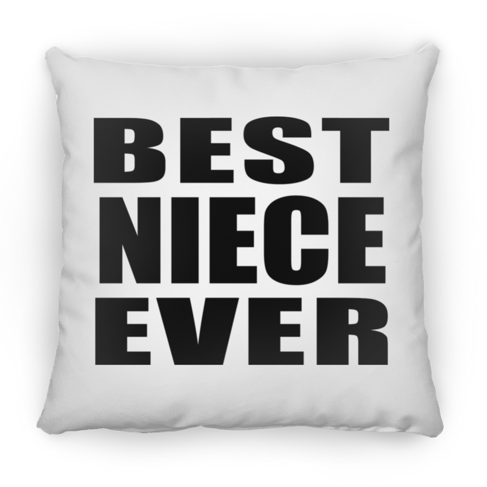 Best Niece Ever - Throw Pillow