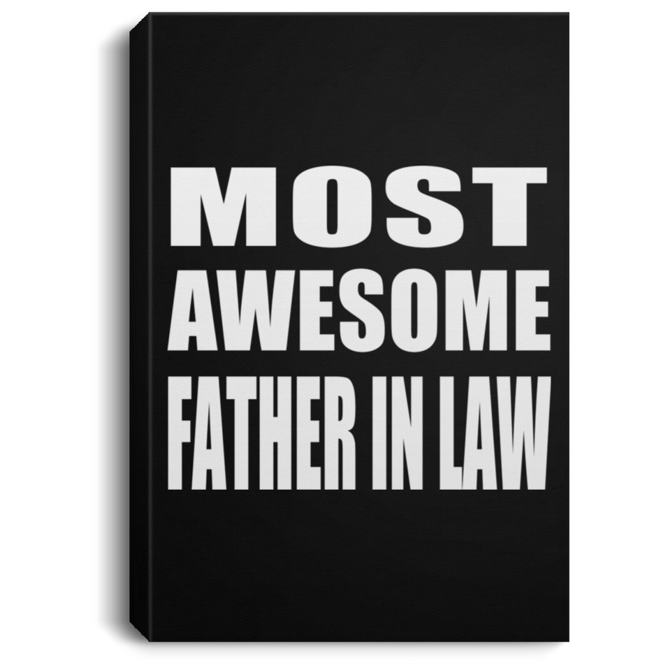 Most Awesome Father In Law - Canvas Portrait