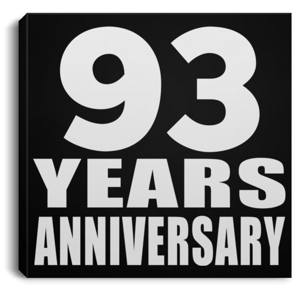 93rd Anniversary 93 Years Anniversary - Canvas Square