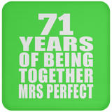 71st Anniversary 71 Years Of Being Mrs Perfect - Drink Coaster