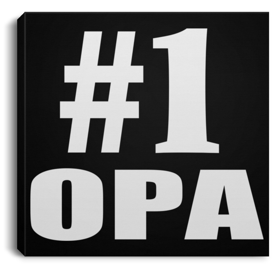 Number One #1 Opa - Canvas Square