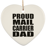 Proud Mail Carrier Dad - Heart Ornament