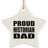 Proud Historian Dad - Star Ornament