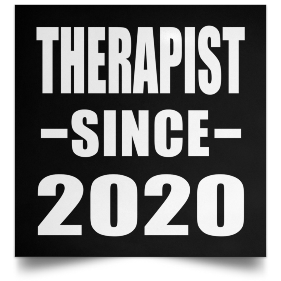 Therapist Since 2020 - Poster Square