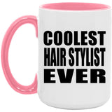 Coolest Hair Stylist Ever - 15oz Accent Mug Pink