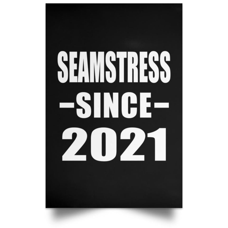 Seamstress Since 2021 - Poster Portrait
