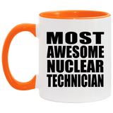 Most Awesome Nuclear Technician - 11oz Accent Mug Orange