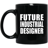 Future Industrial Designer - 11oz Coffee Mug Black
