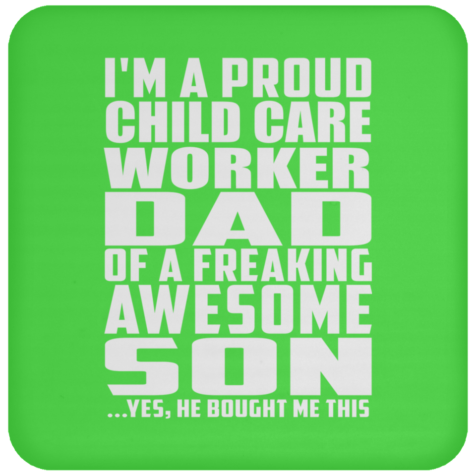 Proud Child Care Worker Dad Of Awesome Son - Drink Coaster
