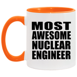 Most Awesome Nuclear Engineer - 11oz Accent Mug Orange
