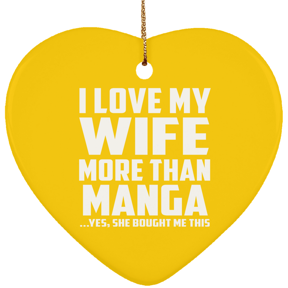 I Love My Wife More Than Manga - Heart Ornament