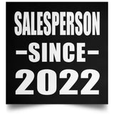 Salesperson Since 2022 - Poster Square