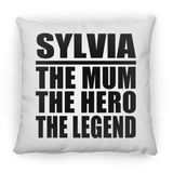 Sylvia The Mum The Hero The Legend - Throw Pillow