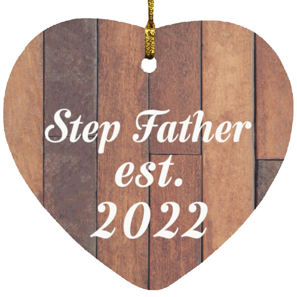 Step Father Established Est. 2022 - Heart Ornament E