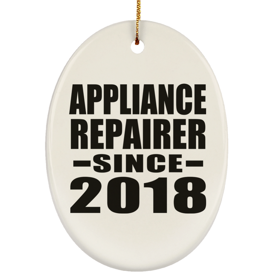Appliance Repairer Since 2018 - Oval Ornament