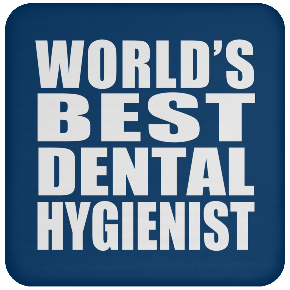 World's Best Dental Hygienist - Drink Coaster