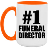 Number One #1 Funeral Director - 15oz Accent Mug Orange