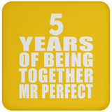5th Anniversary 5 Years Of Being Mr Perfect - Drink Coaster
