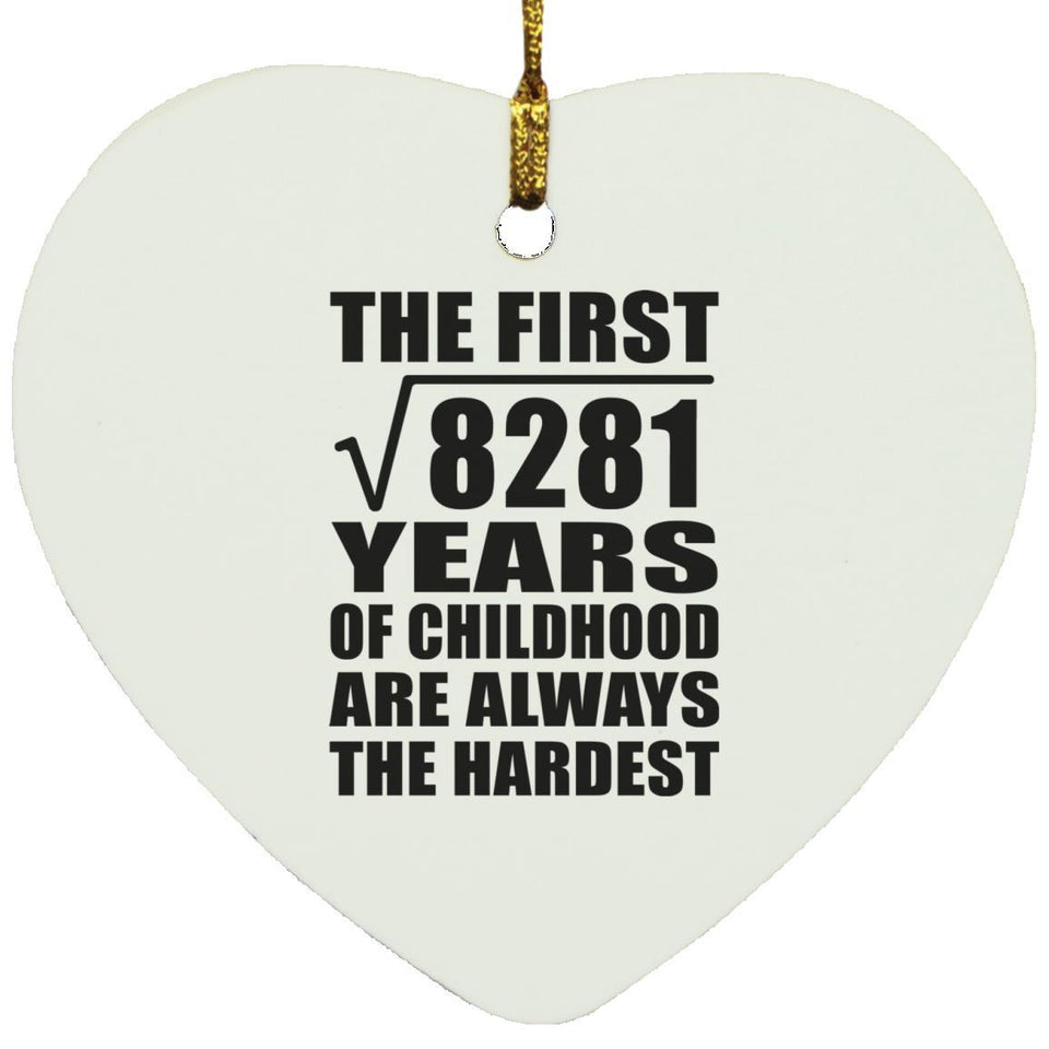91st Birthday Square Root of 8281 Years of Childhood - Heart Ornament