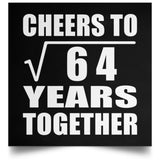 8th Anniversary Cheers To Square Root of 64 Years Together - Poster Square