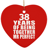 38th Anniversary 38 Years Of Being Mr Perfect - Heart Ornament