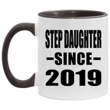 Step Daughter Since 2019 - 11oz Accent Mug Black