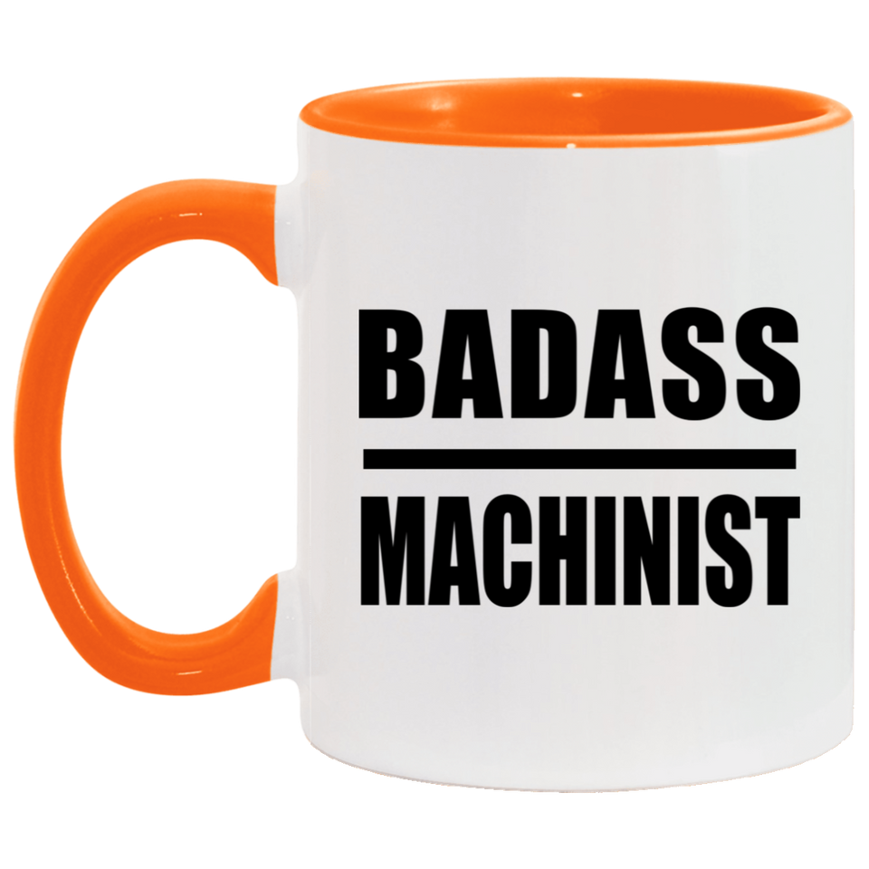 Badass Machinist - 11oz Accent Mug Orange