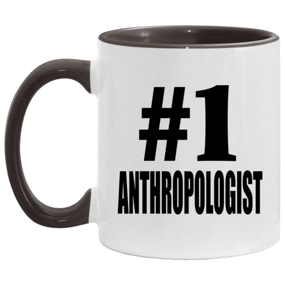 Number One #1 Anthropologist - 11oz Accent Mug Black