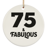 75th Birthday 75 & Fabulous - Circle Ornament