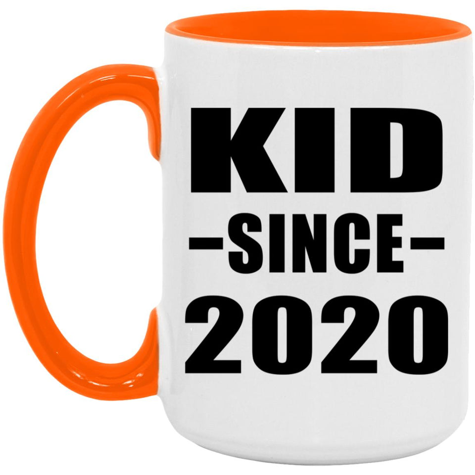 Kid Since 2020 - 15oz Accent Mug Orange