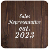 Sales Representative Established Est. 2023 - Drink Coaster D