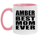 Amber Best Mom Ever - 11oz Accent Mug Pink