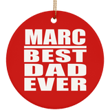 Marc Best Dad Ever - Circle Ornament