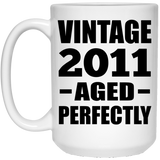 13th Birthday Vintage 2011 Aged Perfectly - 15oz Coffee Mug
