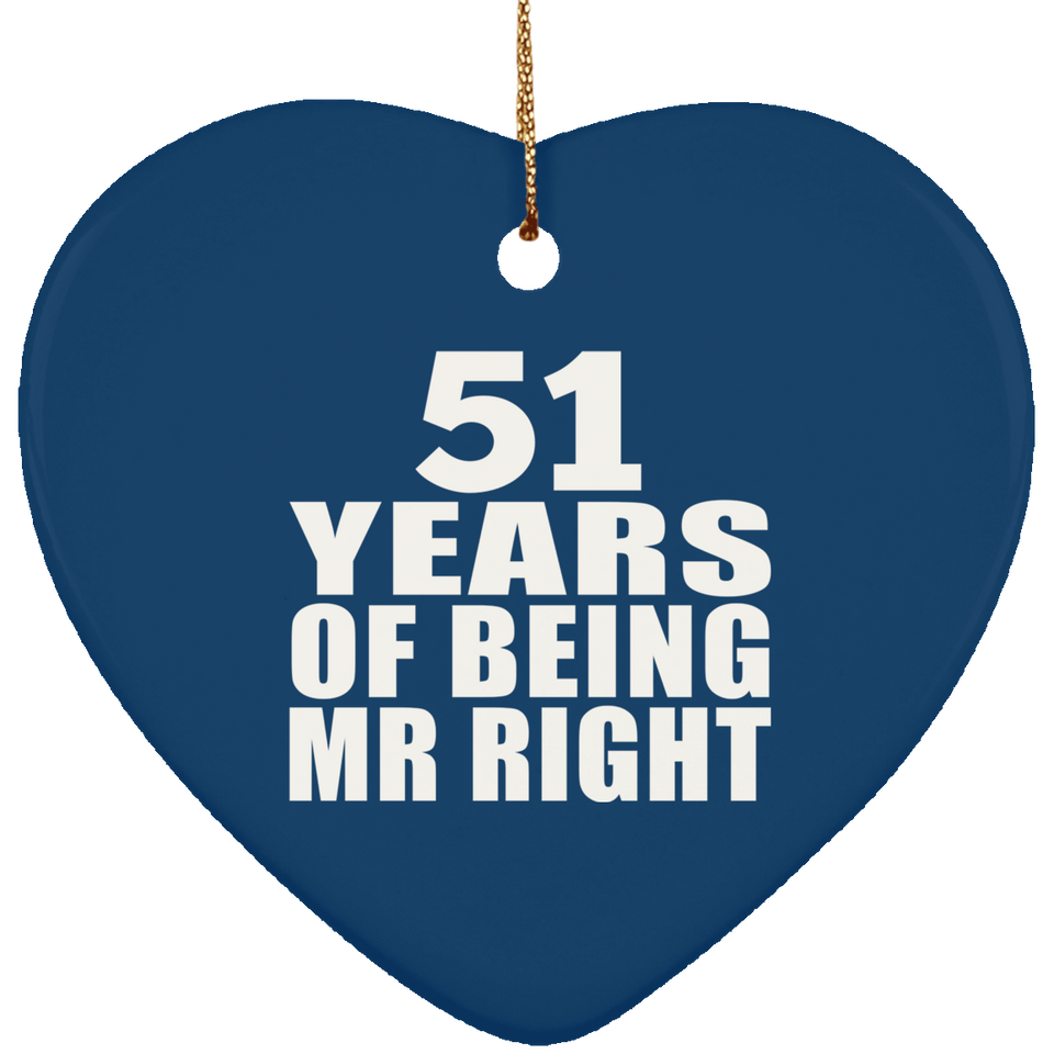 51st Anniversary 51 Years Of Being Mr Right - Heart Ornament