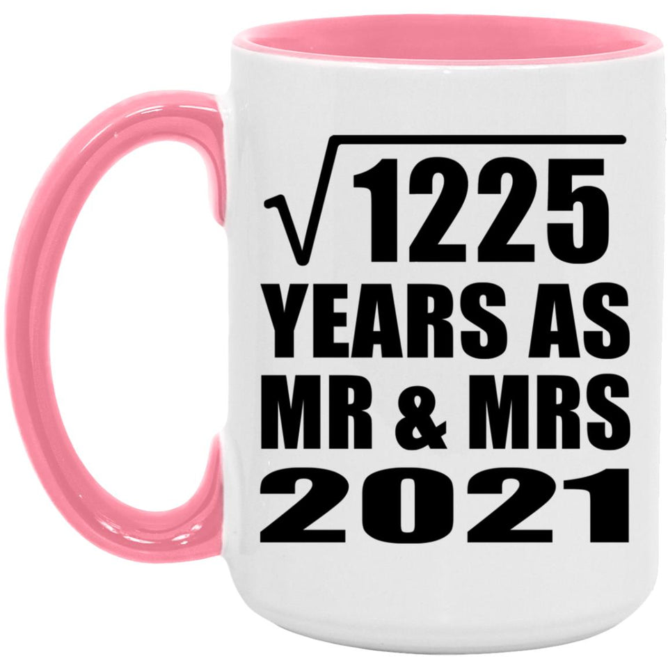35th Anniversary Square Root of 1225 Years As Mr & Mrs 2021 - 15oz Accent Mug Pink