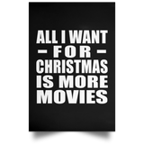 All I Want For Christmas Is More Movies - Poster Portrait